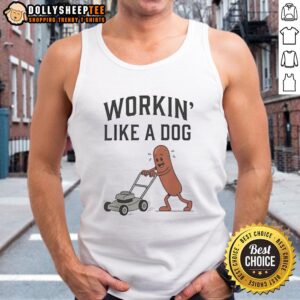 Funny hotdog work humor tank top featuring 'Workin' Like a Dog' graphic for casual wear and laughs at the office.
