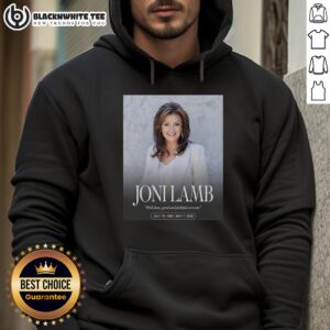 Alt Text: Premium RIP Joni Lamb 1960-2026 hoodie featuring Well Done Good and Faithful Servant design, perfect for tribute.