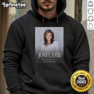 Original RIP Joni Lamb 1960-2026 Well Done Good and Faithful Servant hoodie featuring a heartfelt tribute design.