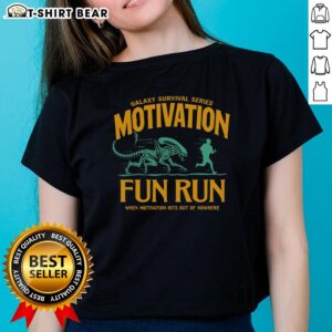 Official Galaxy Survival Series Motivation Fun Run Alien Ladies Tee featuring vibrant alien graphics and motivational text.