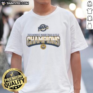 Good Maac Quinnipiac University Women's Indoor Track and Field Champions 2026 logo t-shirt featuring vibrant design.