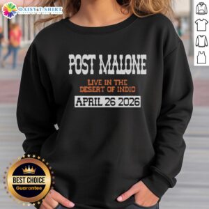 Good Post Malone sweatshirt from the 2026 concert in Indio, CA, showcasing vibrant design and artist branding.