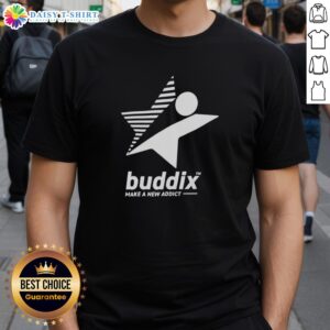 Alt Text: Official Buddix Make A New Addict T-Shirt featuring a bold design, perfect for trendy casual wear.