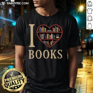 Pretty I Love My Books T-Shirt featuring a colorful design perfect for book lovers and reading enthusiasts.