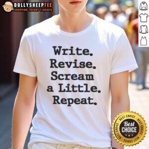 Awesome Write Revise Scream A Little Repeat T-Shirt design featuring bold typography and playful graphics for writers.
