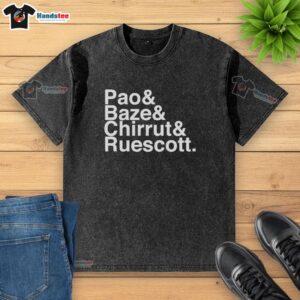 Alt Text: Premium Pao Baze Chirrut Ruescott washed t-shirt in a stylish design, perfect for casual wear and comfort.
