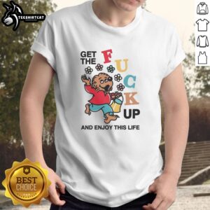 Alt Text: Premium vintage The Berenstain Bears 'Get The F* Up And Enjoy This Life' T-shirt showcasing playful design.