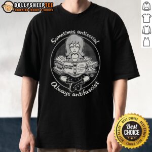 Alt Text: Official Daria Morgendorffer cartoon T-shirt featuring 'Sometimes Antisocial Always Antifascist' slogan.