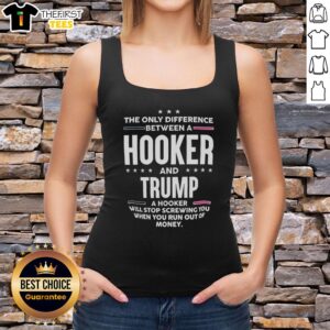 Official 'The Only Difference Between A Hooker and Trump' tank top design showcasing bold text and graphic elements.