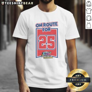 Original On Route For 25 The Sick Podcast with Tony Marinaro T-Shirt featuring bold graphics and vibrant colors.