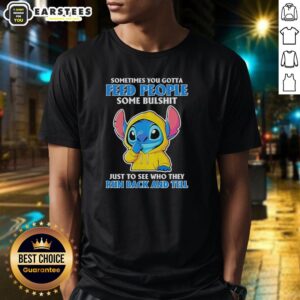 Alt Text: Cute Stitch graphic tee featuring the quote Sometimes You Gotta Feed People Some Bullshit for fun, casual wear.