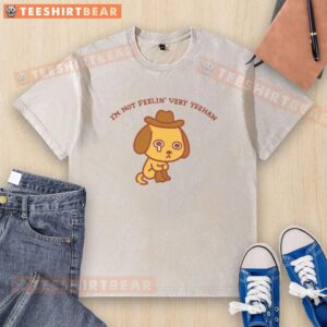 Good I'm Not Feeling Very Yeehaw washed t-shirt in casual setting, perfect for relaxed, stylish outfits.