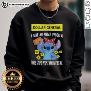 Alt Text: Good Stitch x Dollar General 'I Have An Anger Problem' sweatshirt featuring bold text and casual style.