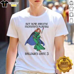Funny 'Not Now Sweetie, Mommy's Playing Baldur's Gate 3' T-Shirt for gamers, perfect gift for moms who love gaming.