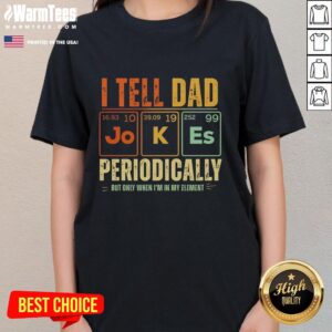Retro ladies tee with 'Top I Tell Dad Jokes Periodically' graphic, perfect for humor lovers and science enthusiasts.