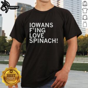 Awesome Iowans Love Spinach T-Shirt featuring a vibrant design celebrating Iowa pride and love for spinach.