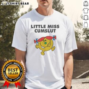 Awesome Little Miss Cumslut T-Shirt featuring bold text and playful design, perfect for fun and cheeky fashion.