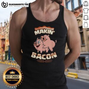 Good Pig Bacon Makin' Bacon Tank Top featuring a fun design for bacon lovers and food enthusiasts.