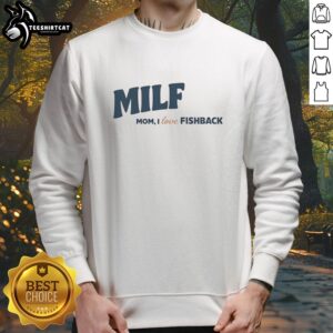 Pretty Milf Mom I Love Fishback Text Sweatshirt featuring stylish design and cozy fit for casual wear.