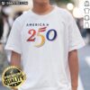 Nice 2026 America 250 T-Shirt featuring vibrant graphics and a comfortable fit for patriotic fans.