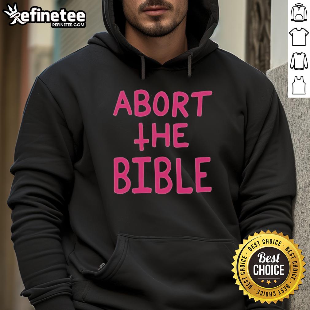 nice-abort-the-bible-letter-hoodie Nice Abort The Bible Letter Hoodie featuring bold text design, perfect for making a statement in casual fashion.