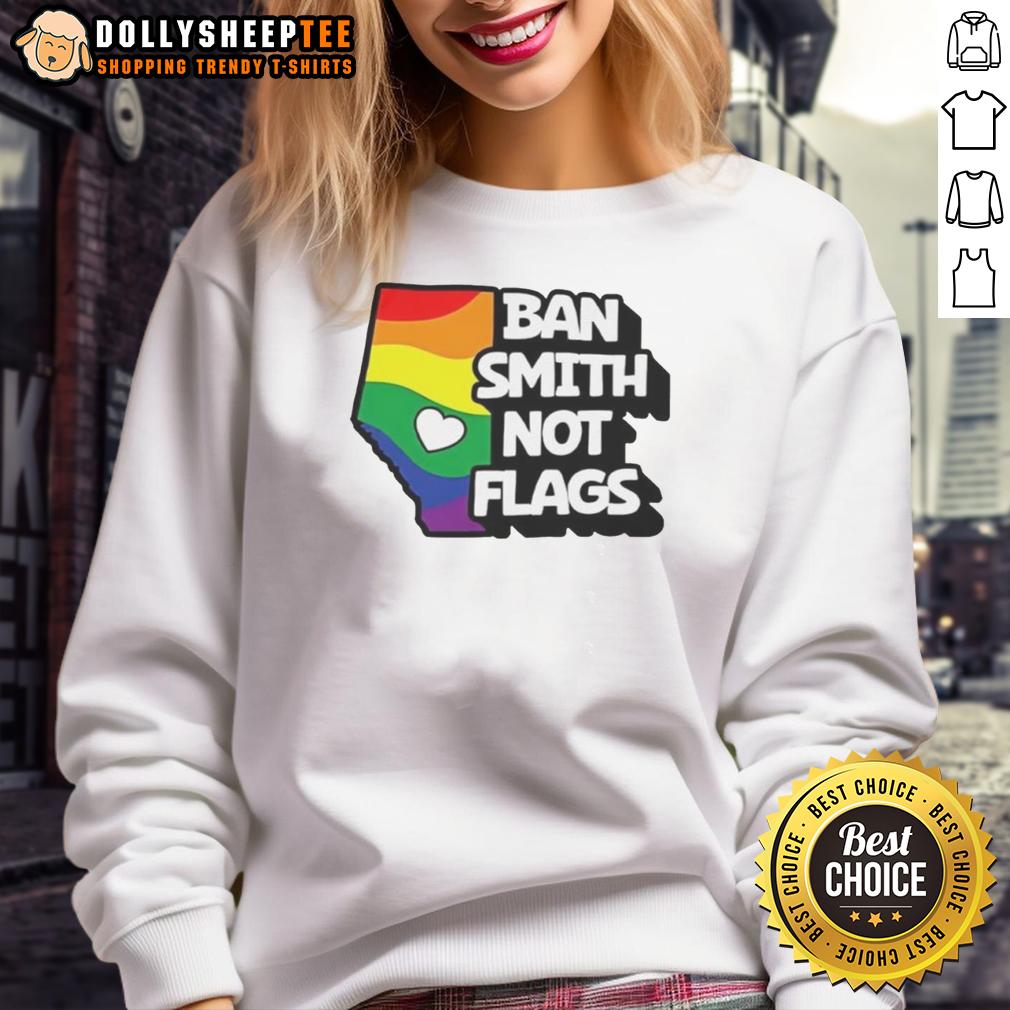 Nice Ban Smith Not Flags Danielle Smith Political Slogans Sweatshirt Danielle Smith political slogans sweatshirt featuring 'Nice Ban Smith Not Flags' design for political activism.