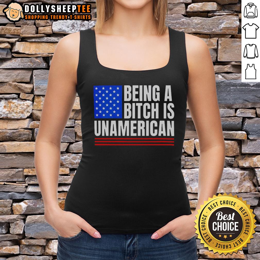Nice Being A Bitch Is Unamerican Tank Top Stylish tank top featuring 'Nice Being A Bitch Is Unamerican' slogan, perfect for expressing bold opinions and unique style.