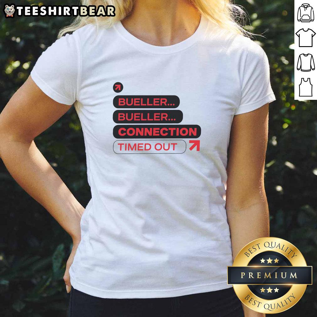 nice-bueller-bueller-connection-timed-out-ladies-tee Nice Bueller Bueller Connection Timed Out Ladies Tee featuring a stylish design for fans of the classic film.