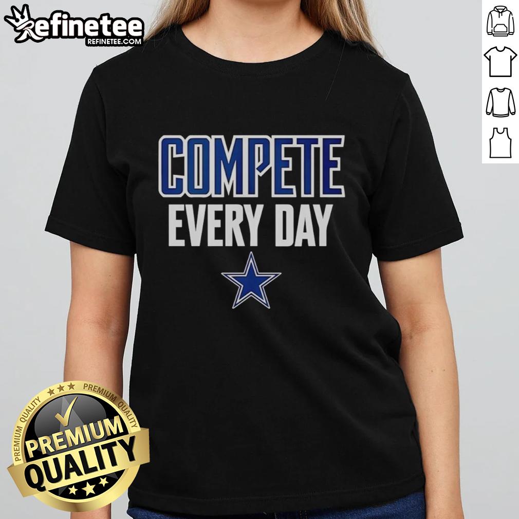 nice-dallas-cowboys-compete-every-day-ladies-tee Nice Dallas Cowboys Compete Every Day ladies tee featuring a stylish design for fans of the Dallas Cowboys.