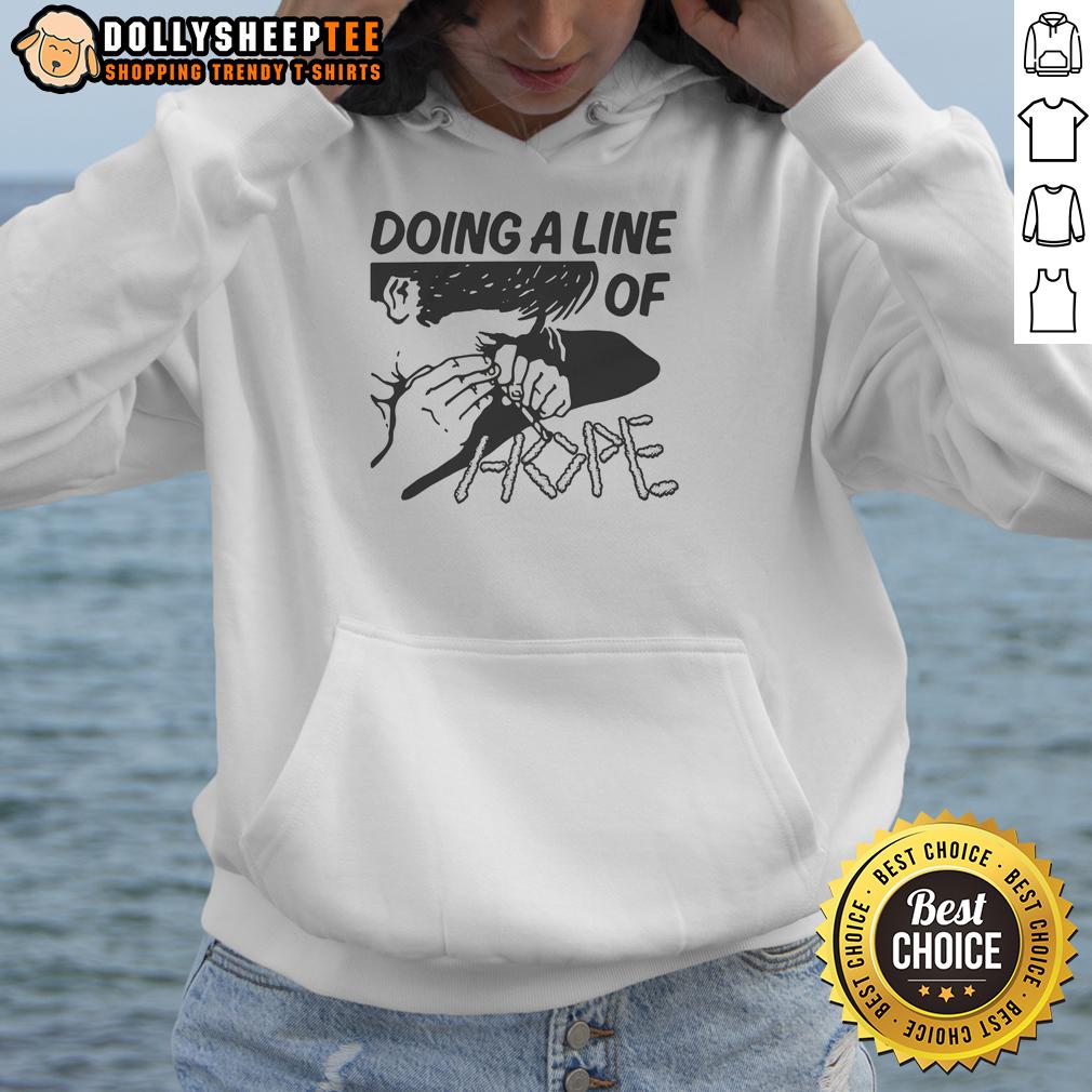 Nice Doing A Line Of Hope Hoodie Person wearing a 'Nice Doing A Line Of Hope' hoodie, showcasing a stylish design with a positive message.
