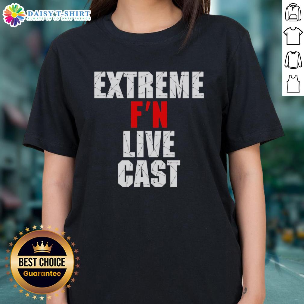 Nice Extreme F'N Live Cast Ladies Tee Nice Extreme FN Live Cast Ladies Tee featuring stylish design and vibrant colors for trendy women's apparel.