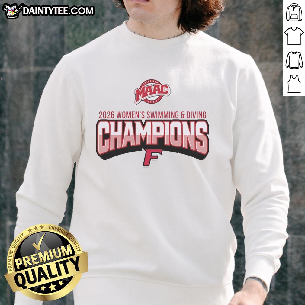 nice-fairfield-university-maac-womens-swimming-and-diving-champions-2026-logo-sweatshirt Alt Text: 2026 MAAC Women's Swimming and Diving Champions logo sweatshirt from Fairfield University in stylish design.