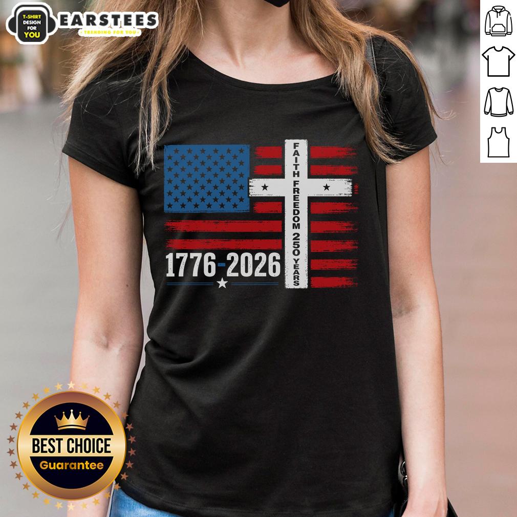 nice-faith-freedom-250-years-1776-2026-usa-american-flag-cross-ladies-tee Ladies tee featuring 'Nice Faith Freedom 250 Years 1776-2026' design with USA flag and cross, perfect for patriots.