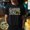 Nice Garner Teke '79 Vote Scrap Iron And Rubberband Man T-Shirt featuring vibrant graphics and retro design.