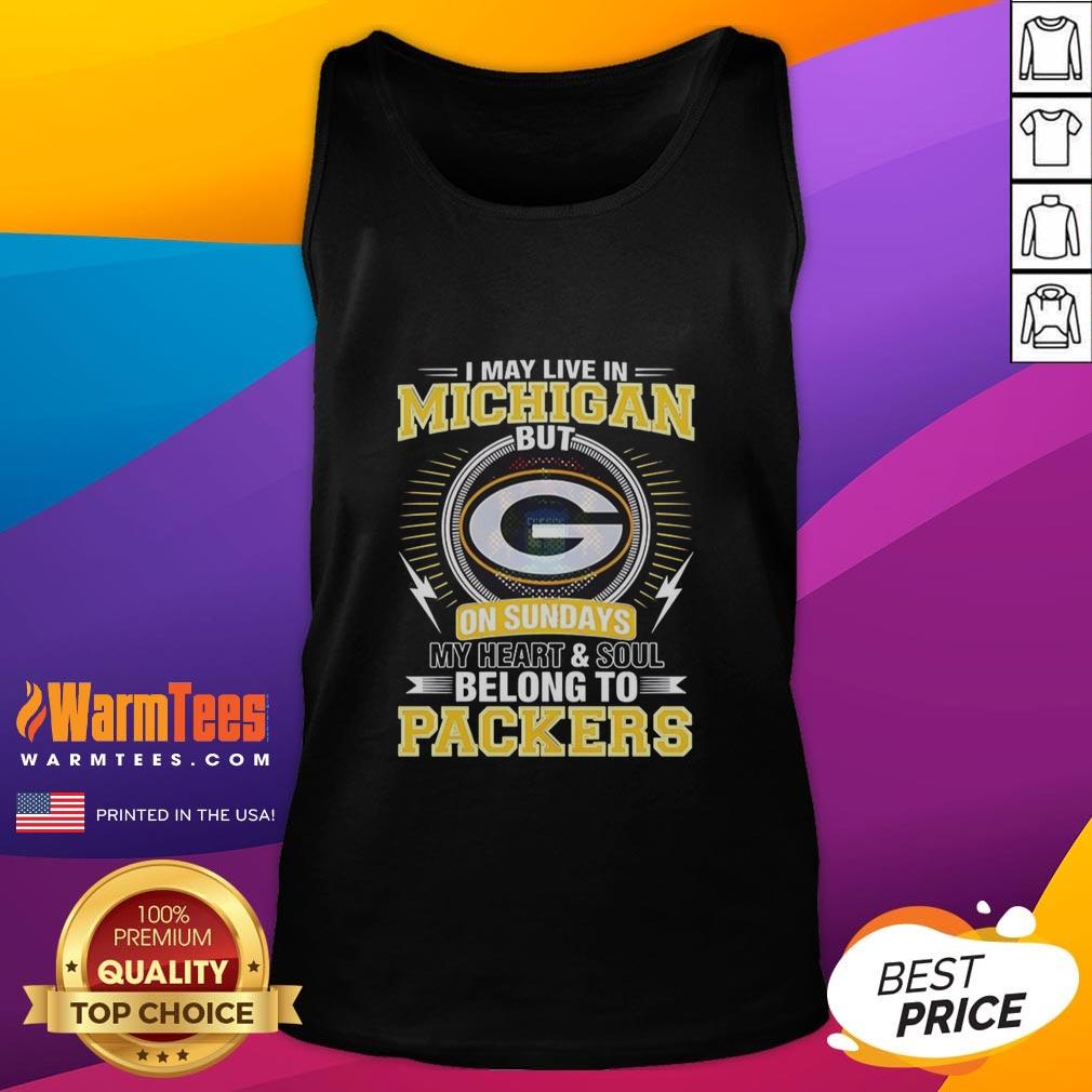nice-green-bay-packers-nfl-i-may-live-in-michigan-on-sundays-my-heart-and-soul-belong-to-packers-tank-top Green Bay Packers tank top featuring 'My heart belongs to Packers' design, perfect for NFL fans in Michigan.