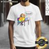 Nice Have You Tried Screaming T-Shirt featuring bold text design and vibrant colors for a fun, casual look.