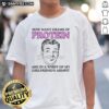 Close-up of a T-shirt with humorous text about protein in a girlfriend's armpit, showcasing quirky fashion.