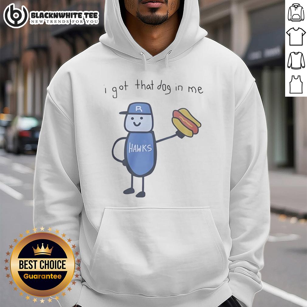 Nice I Got That Dog In Me Riverhawks Hoodie Alt Text: Riverhawks hoodie featuring 'Nice, I Got That Dog In Me' design, perfect for fans and casual wear.