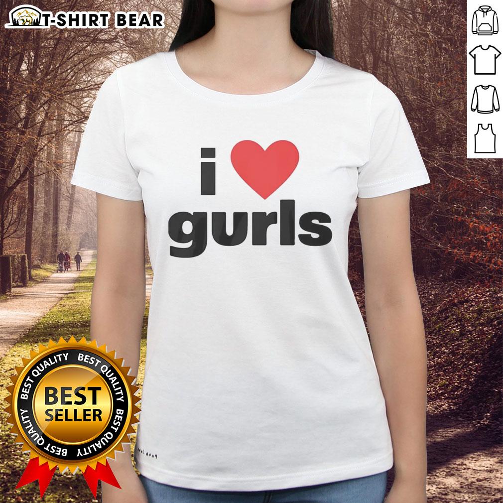 Nice I Love Gurls Ladies Tee Nice I Love Gurls Ladies Tee featuring a stylish design perfect for casual wear and expressing love for girls.