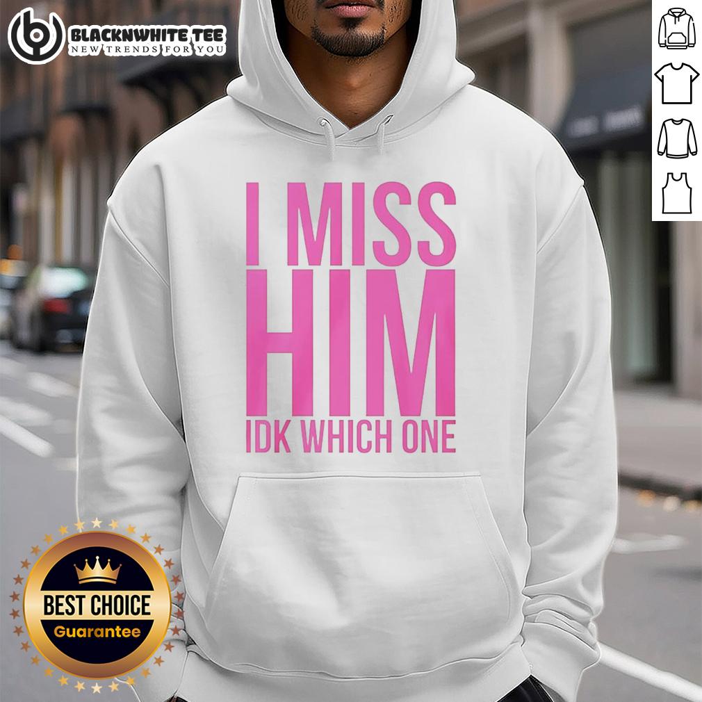 Nice I Miss Him Ikd Which One Hoodie Cozy hoodie featuring 'Nice I Miss Him' design, perfect for casual wear and expressing nostalgia. Ideal for hoodie lovers.