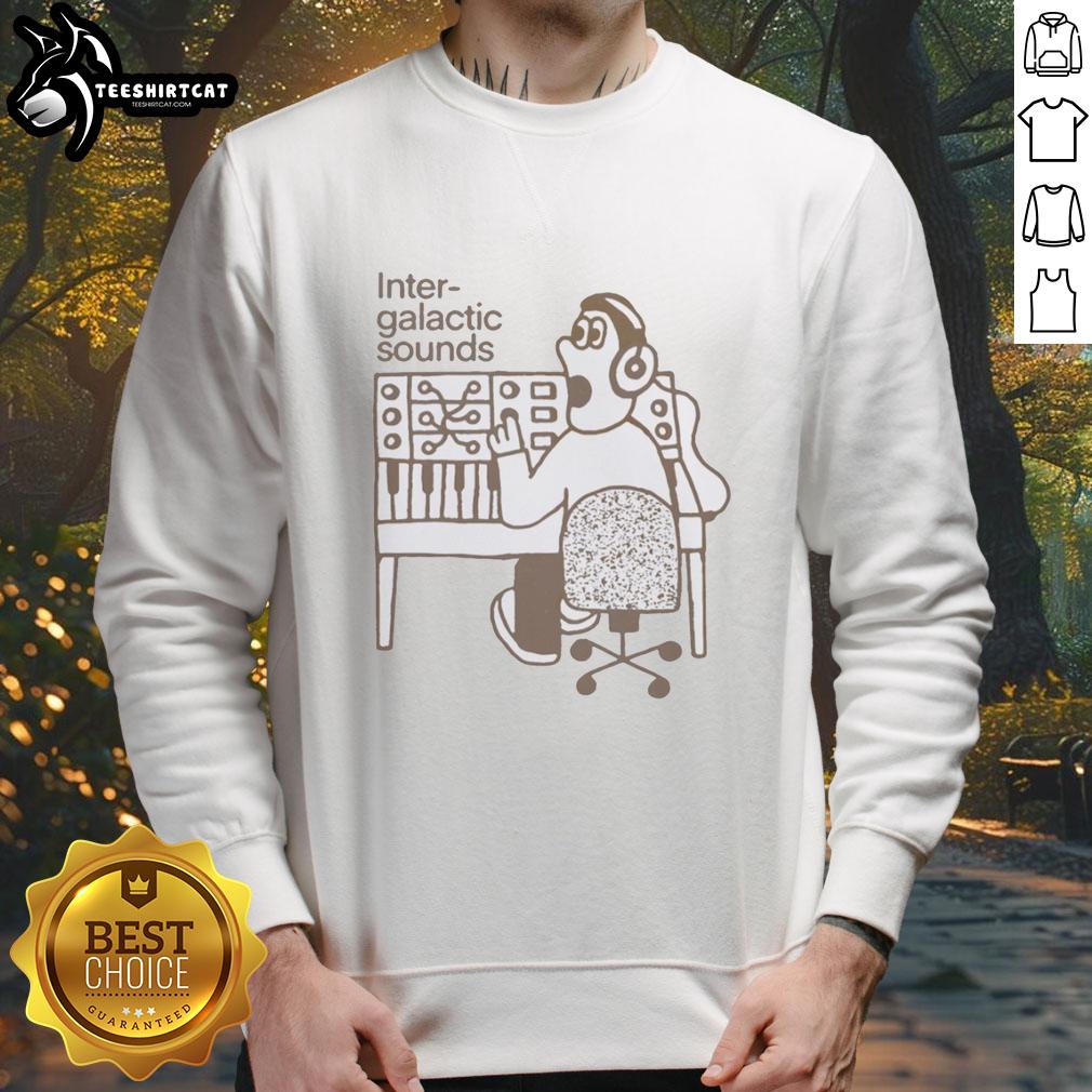 nice-inter-galctic-sounds-sweatshirt Stylish Nice Inter Galactic Sounds sweatshirt featuring a vibrant cosmic design, perfect for space enthusiasts.