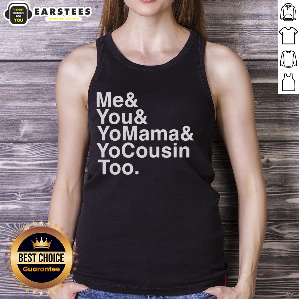 nice-me-and-you-and-yomama-and-yocousin-too-outkast-band-tank-top Outkast band tank top featuring 'Me And You And Yomama And Yocousin Too' design, perfect for music fans and casual wear.