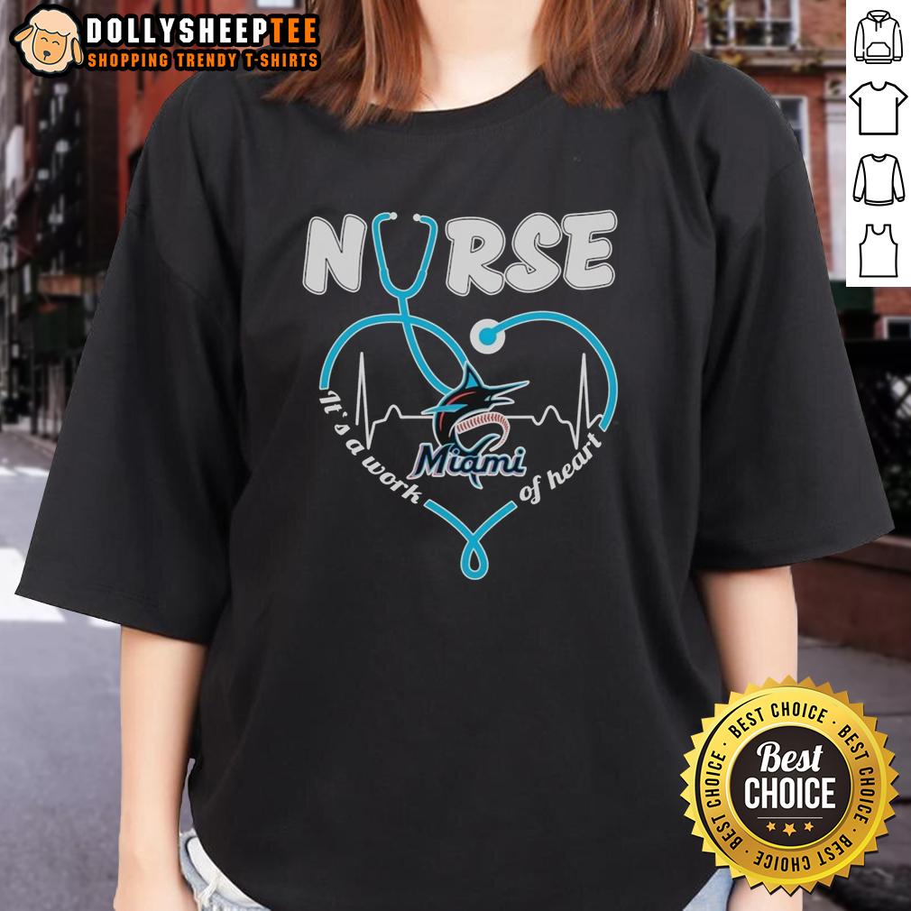 Nice Miami Marlins Nurse It's A Work Of Heart Stethoscope Shaped Heart Ladies-Tee