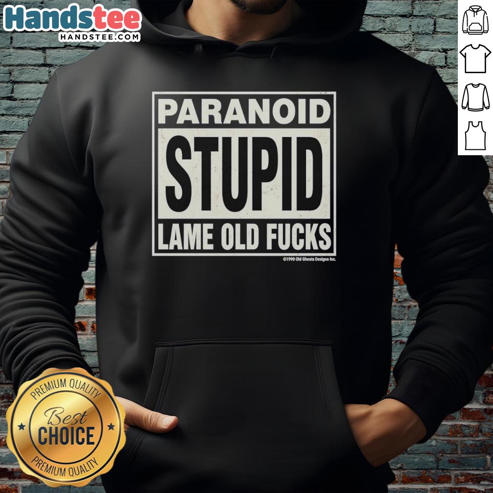 nice-paranoid-stupid-lame-old-fucks-1990-funny-vintage-hoodie Vintage 1990 hoodie featuring 'Nice, Paranoid, Stupid, Lame Old Fucks' graphic, perfect for retro fashion enthusiasts.