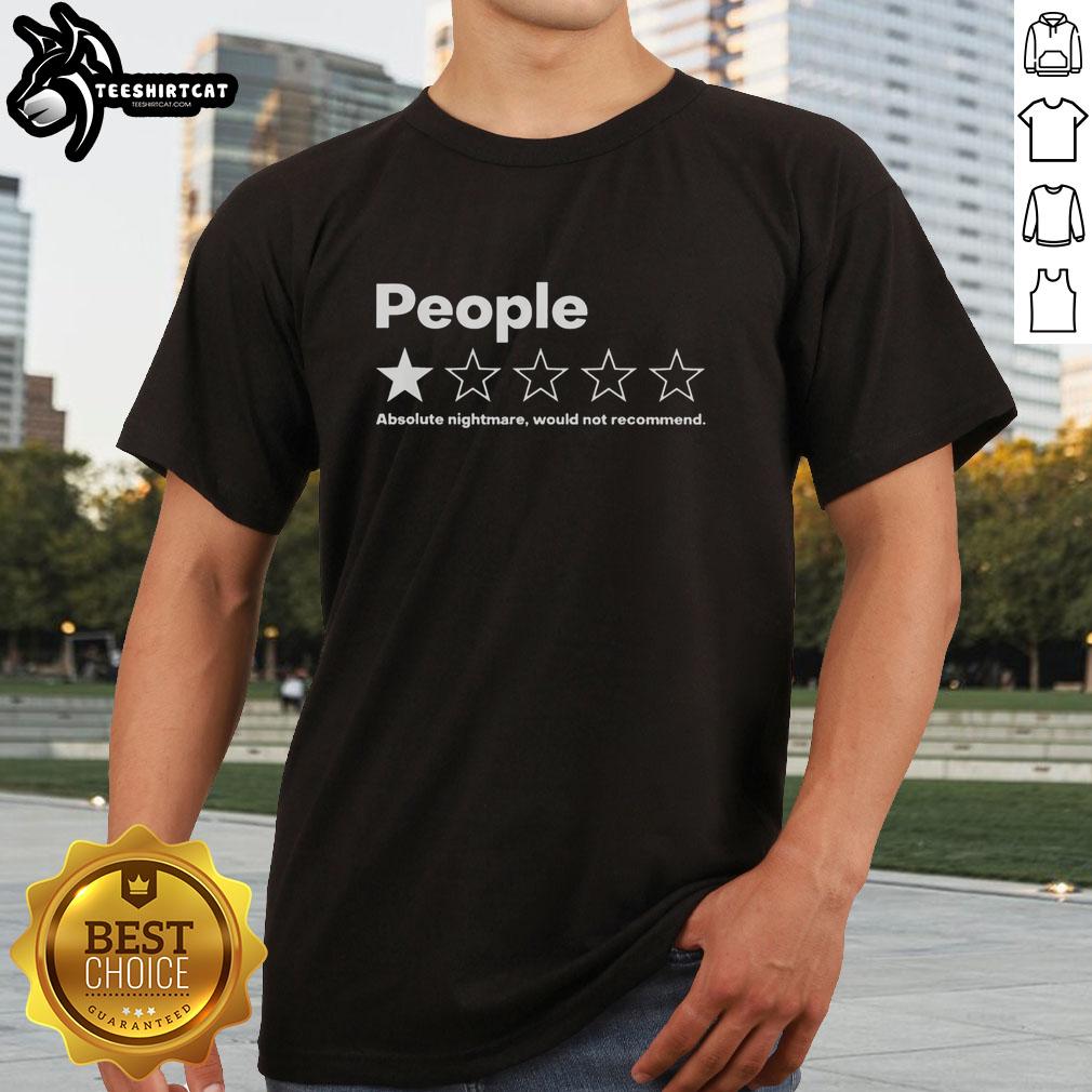 nice-people-absolute-nightmare-would-not-recommend-t-shirt-1 Nice People Absolute Nightmare Would Not Recommend T-Shirt design featuring bold text on a stylish tee, perfect for humor lovers.