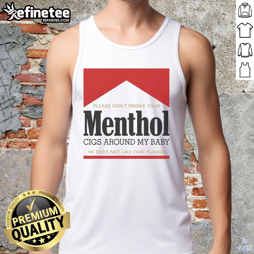 nice-please-dont-smoke-your-menthol-cigs-around-my-baby-he-does-not-like-that-flavor-red-tank-top Person in a red tank top asks not to smoke menthol cigs around their baby, highlighting health concerns.