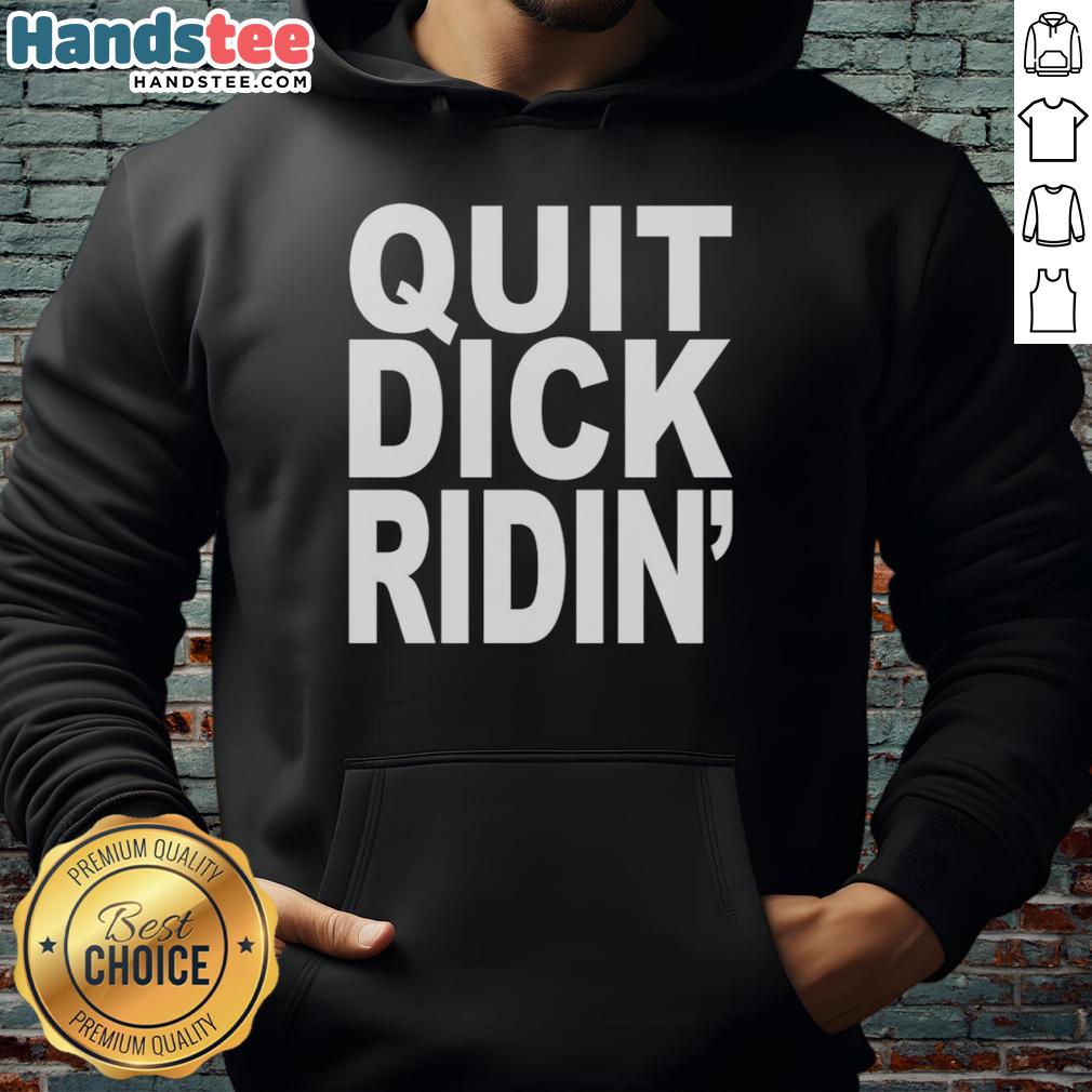 nice-quit-dick-riding-hoodie Stylish Nice Quit Dick Riding Hoodie in black, featuring bold white text and a modern design, perfect for casual wear.