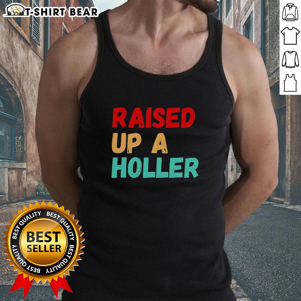 Nice Raised Up A Holler Vintage Tank Top Vintage tank top featuring 'Nice Raised Up A Holler' design, perfect for casual summer wear and country style enthusiasts.