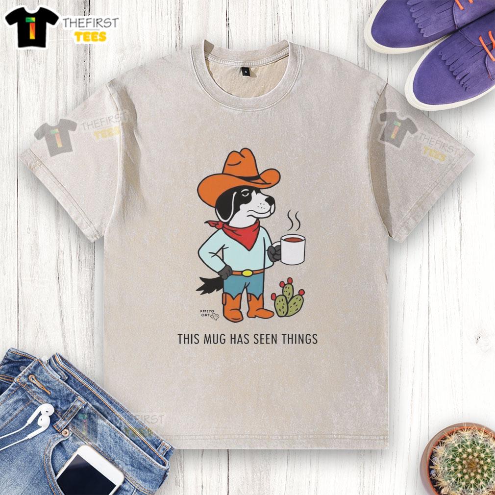 nice-sam-larson-cowdog-coffee-this-mug-has-seen-things-washed-t-shirt Nice Sam Larson Cowdog Coffee mug with 'This Mug Has Seen Things' design on a washed t-shirt background.