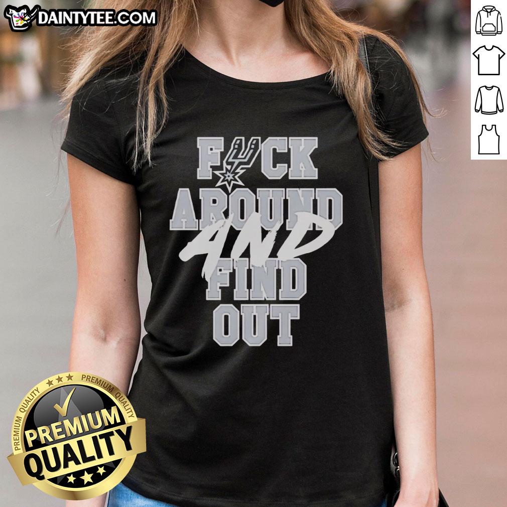nice-san-antonio-spurs-fck-around-and-find-out-ladies-tee San Antonio Spurs 'Fck Around And Find Out' ladies tee featuring bold graphics and team colors, perfect for fans.